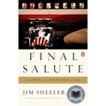 Final Salute: A Story of Unfinished Lives - Paperback