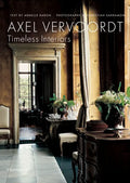 Axel Vervoordt: Timeless Interiors - Hardcover