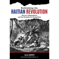 Rethinking the Haitian Revolution: Slavery, Independence, and the Struggle for Recognition - Paperback