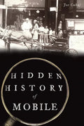 Hidden History of Mobile - Paperback