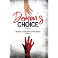 Demon's Choice: A Supernatural Romance - Paperback
