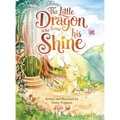 The Little Dragon Who Found His Shine - Hardcover