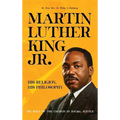 Martin Luther King Jr.: His Religion, His Philosophy - Hardcover