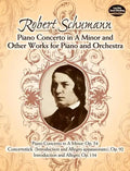 Piano Concerto in a Minor and Other Works for Piano and Orchestra - Paperback