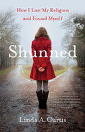 Shunned: How I Lost My Religion and Found Myself - Paperback