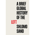A Brief Global History of the Left - Paperback