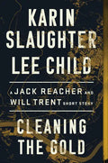 Cleaning the Gold: A Jack Reacher and Will Trent Short Story - Paperback