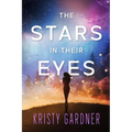 The Stars in Their Eyes - Paperback