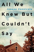 All We Knew But Couldn't Say - Paperback