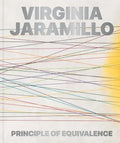 Virginia Jaramillo: Principle of Equivalence - Hardcover