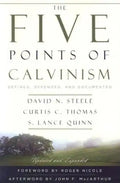 The Five Points of Calvinism: Defined, Defended, and Documented - Paperback