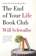 The End of Your Life Book Club: A Memoir - Paperback