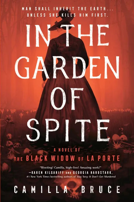 In the Garden of Spite: A Novel of the Black Widow of La Porte - Paperback