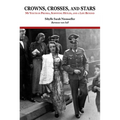 Crowns, Crosses, and Stars: My Youth in Prussia, Surviving Hitler, and a Life Beyond - Paperback