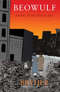 Beowulf: A Novel of the London Blitz - Paperback
