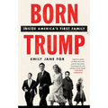 Born Trump: Inside America's First Family - Paperback