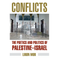 Conflicts: The Poetics and Politics of Palestine-Israel - Paperback