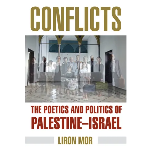 Conflicts: The Poetics and Politics of Palestine-Israel - Paperback