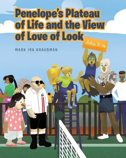 Penelope's Plateau of Life and the View of Love of Look - Paperback