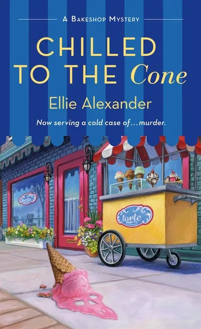 Chilled to the Cone: A Bakeshop Mystery - Paperback