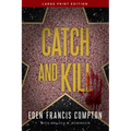 Catch and Kill - Paperback