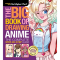The Big Book of Drawing Anime: The Complete Step-By-Step Guide - How to Draw Anime and Manga Characters for Kids, Teens, and Adults - Paperback
