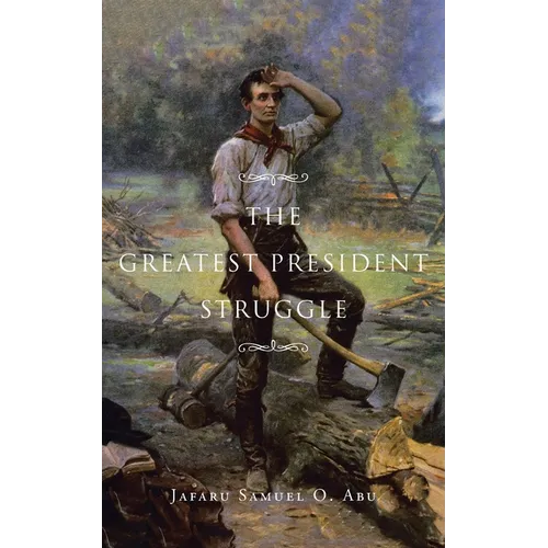 The Greatest President Struggle - Paperback