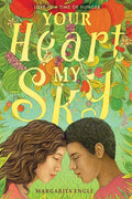 Your Heart, My Sky: Love in a Time of Hunger - Paperback