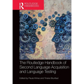 The Routledge Handbook of Second Language Acquisition and Language Testing - Paperback