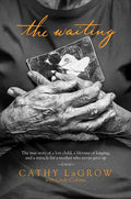 The Waiting: The True Story of a Lost Child, a Lifetime of Longing, and a Miracle for a Mother Who Never Gave Up - Paperback