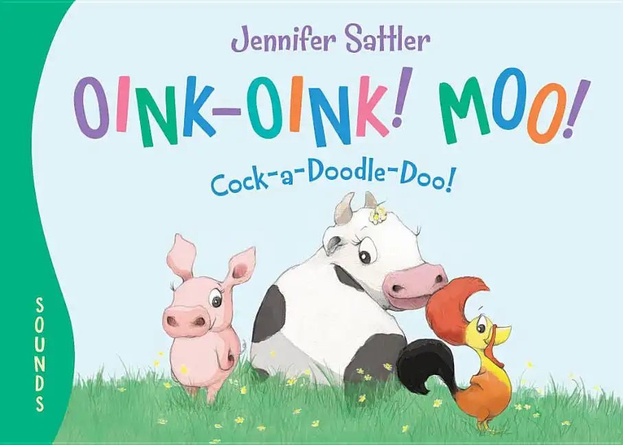 Oink-Oink! Moo! Cock-A-Doodle-Doo! - Board Book
