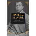 Up from Slavery: New Large Print Edition - Hardcover