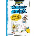El Diario de Mike: ¿Dónde Está Mi Chocolate? / Mike's Diary: Where Is My Chocolate? - Paperback