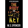 In the Crosshairs: The Body on Leffis Key - Paperback