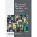 Reggae and Hip Hop in Southern Italy: Politics, Languages, and Multiple Marginalities - Paperback