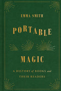 Portable Magic: A History of Books and Their Readers - Hardcover