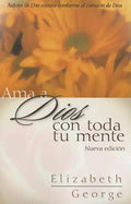 AMA a Dios Con Toda Tu Mente, Nueva Edición (Loving God with All Your Mind: Updated and Expanded Edition) - Paperback