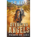 Avenging Angels: Prince of Lies - Paperback