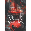 Veiled Shadows: The Age of Alandria: Book Two - Hardcover