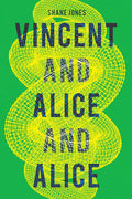 Vincent and Alice and Alice - Paperback
