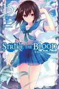 Strike the Blood, Vol. 15 (Light Novel): A War of Primogenitors - Paperback