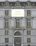 Dior: The Legendary 30, Avenue Montaigne - Hardcover