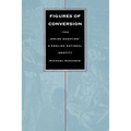 Figures of Conversion: "The Jewish Question" and English National Identity - Paperback