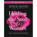 Healing the Soul of a Woman Study Guide: How to Overcome Your Emotional Wounds - Paperback