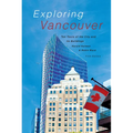 Exploring Vancouver: Ten Tours of the City and Its Buildings (Fifth Edition) - Paperback