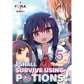 I Shall Survive Using Potions! Volume 5 (Light Novel): Volume 5 - Paperback