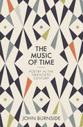 The Music of Time: Poetry in the Twentieth Century - Paperback