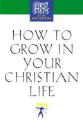 How to Grow in Your Christian Life - Hardcover