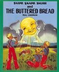 Snipp, Snapp, Snurr and the Buttered Bread - Paperback