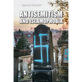 Antisemitism and Islamophobia - Library Binding